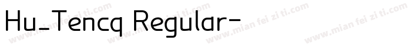 Hu_Tencq Regular字体转换